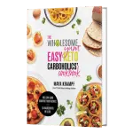 Easy Keto Carboholics Cookbook